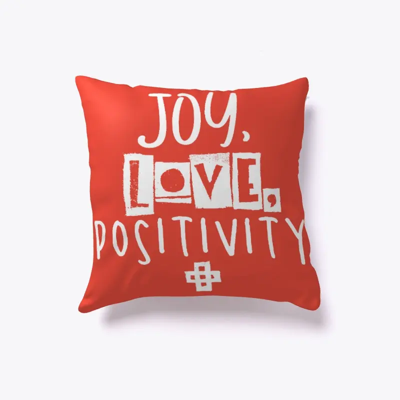 Joy, Love, positivity