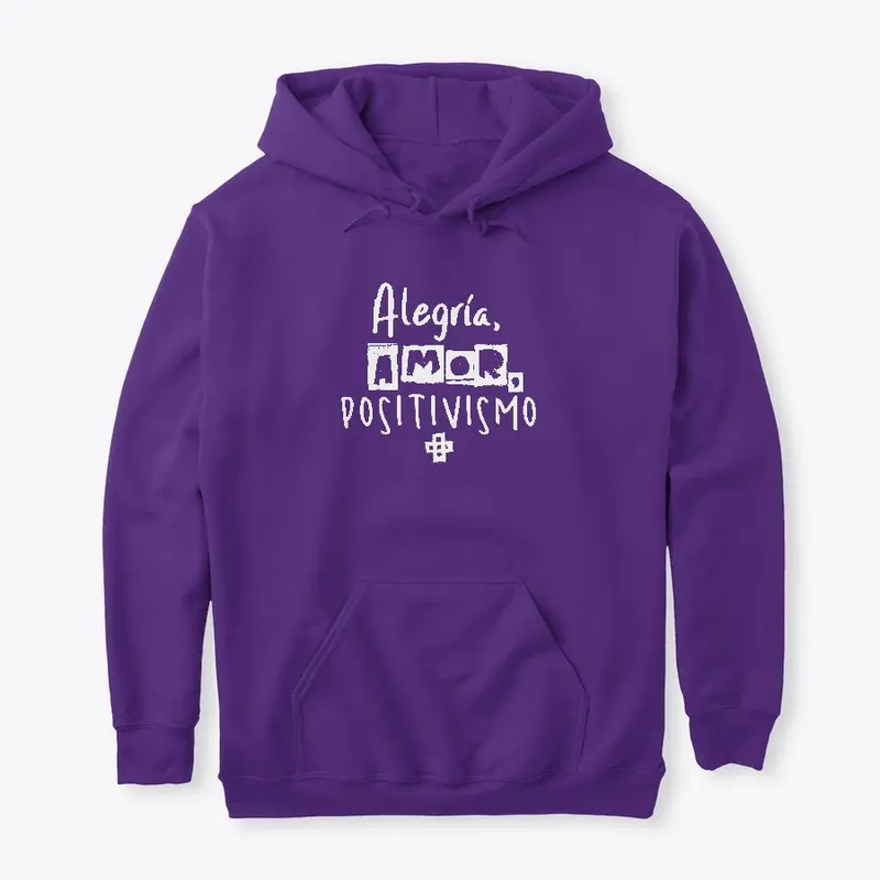 Alegría, Amor, Positivismo