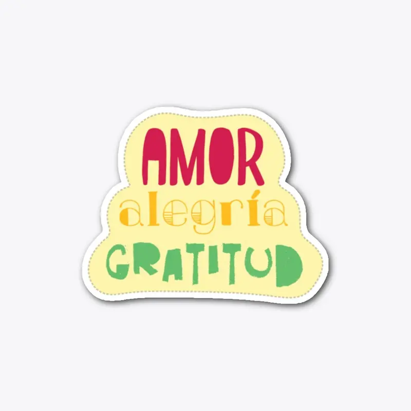 Amor, alegría, gratitud